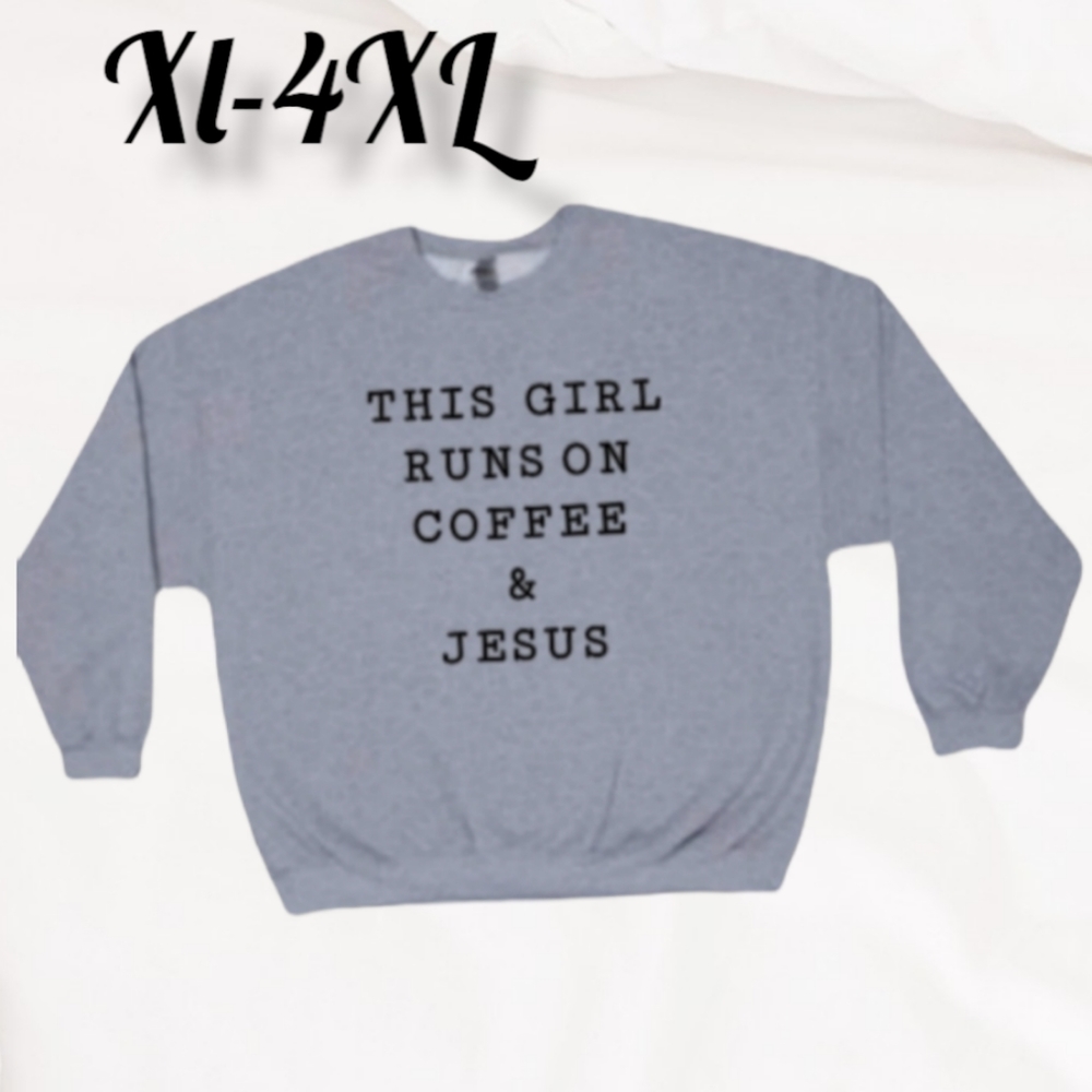 Runs on Coffee and Jesus Pullover Sweatshirt XL-4XL